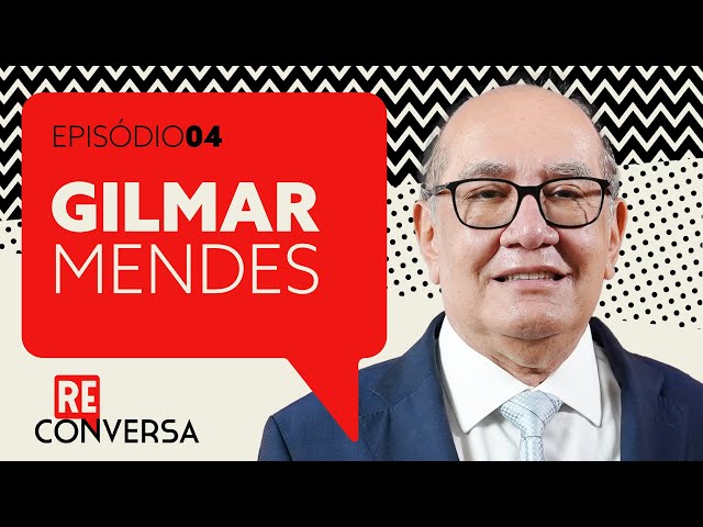 Gilmar Mendes discute incompetência de Moro na Lava Jato, ativismo judicial e STF | Reconversa #4