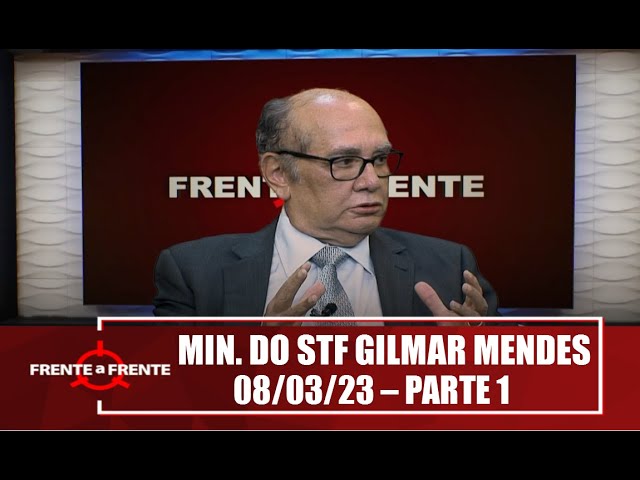 Ministro do STF Gilmar Mendes – Frente a Frente – 08/03/23 – Parte 1